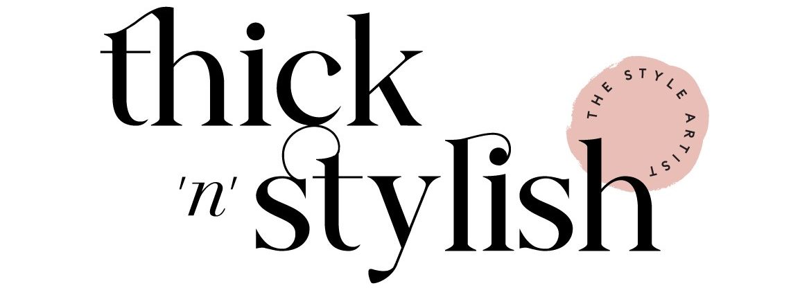 Thick’N’Stylish